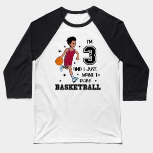 Boy plays basketball - I am 3 Baseball T-Shirt